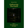 Embracing The Earth: Volume 2: Remembering the Old Ways