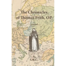 The Chronicles of Thomas Frith, OP