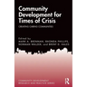 Community Development for Times of Crisis: Creating Caring Communities