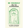 Be Yourself: The Art of Relaxation