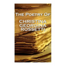 Christina Georgina Rossetti, The Poetry Of