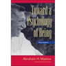 Toward a Psychology of Being