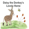 Daisy the Donkey's Lovely Home