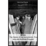 Mfaa: The History of the Monuments, Fine Arts and Archives Program (Also Known as Monuments Men)