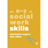 An A-Z of Social Work Skills
