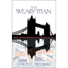 The Weary Titan: Britain and the Experience of Relative Decline, 1895-1905