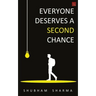 Everyone Deserves a Second Chance