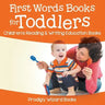 First Words Books for Toddlers: Children's Reading & Writing Education Books