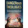DANGERous Theologies