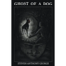 Ghost of A Dog