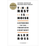 The Rest Is Noise: Listening to the Twentieth Century