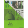 A5/07: Rolf Muller: Stories, Systems, Marks