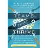 Teams That Thrive: Five Disciplines of Collaborative Church Leadership