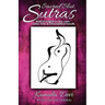 Sacred Slut Sutras: Radical Insights On Sex, Love, Tantra, Kink & Other Spiritual Pursuits