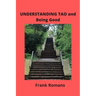 UNDERSTANDING TAO and Being Good