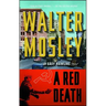 A Red Death: An Easy Rawlins Novel