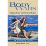 Body Wars: Making Peace with Women's Bodies (an Activist's Guide)