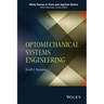 Optomechanical Systems Engineering
