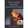 The Other Island: A Morgan Koda Adventure, Book Three