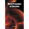 Moral Principles in Education