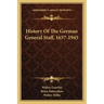 History Of The German General Staff, 1657-1945