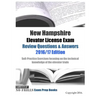 New Hampshire Elevator License Exam Review Questions & Answers 2016/17 Edition: Self-Practice Exercises focusing on the technical knowledge of the tra