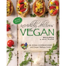 Incredibly Delicious Vegan Recipes and Meal Plans: (Second Edition)
