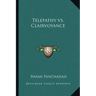 Telepathy vs. Clairvoyance
