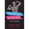 Anabolic Steroids: Demystified