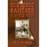 Historic Ranches of the Old West