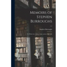 Memoirs of Stephen Burroughs: to Which Are Added, Notes, and an Appendix; 1-2