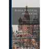 Russia, Political and Social; Volume 2