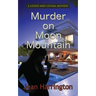 Murder on Moon Mountain