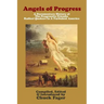 Angels of Progress: A Documentary History of the Progressive Friends 1822-1940