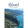 Relieved: A True Story About Making It Work