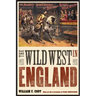 The Wild West in England