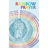 Rainbow Prayer