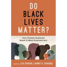 Do Black Lives Matter?: How Christian Scriptures Speak to Black Empowerment
