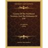 Cession Of The Northwest Territory And The Ordinance Of 1787: An Address (1884)