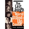 The Last Laugh: The World of Stand-Up Comics