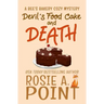 Devil's Food Cake and Death: A Culinary Cozy Mystery