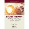 Secret History: The Story of Cryptology
