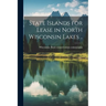 State Islands for Lease in North Wisconsin Lakes ..