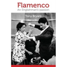 Flamenco: An Englishman's passion