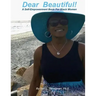 Dear Beautiful: : A Self-Empowerment Book for Black Women