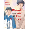 Blood on the Tracks 3
