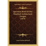 Specimen Book Of One Hundred Architectural Designs (1879)