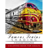 Famous Train Shading Volume 1: Train Grayscale coloring books for adults Relaxation Art Therapy for Busy People (Adult Coloring Books Series, graysca