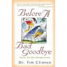 Before a Bad Goodbye