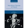 New Music Theatre in Europe: Transformations Between 1955-1975